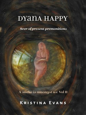 cover image of Dyana Happy, Seer of Present Premonitions